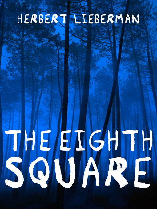 Title details for Eighth Square by Herbert Lieberman - Available